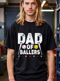 Men's T-Shirt Dad Of Ballers Bold Lettering With Bats Stars And Baseballs T Shirt