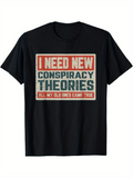 Men's T-Shirt I Need New Conspiracy Theories All My Old Ones Came True Vintage Boxed Print T Shirt