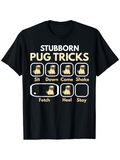Men's T-Shirt Stubborn Dog Training Commands With Playful Labeled Trick Chart Pug