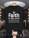 Men's T-Shirt Faith Is Like Wifi Connection With Invisible Power Symbol