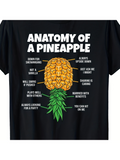 Men's T-Shirt Anatomy Of A Pineapple With Quirky Fun Sayings Pineapple