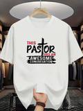 Men's T-Shirt This Pastor Has An Awesome Congregation Bold Text Graphic With Brush Stroke Accents Shirt
