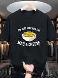 Men's T-Shirt Im Just Here For The Creamy Cheese Bowl Under Bright Lights Macaroni