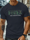 Men's T-Shirt Forex Few Understand With Green Patterned Bold Letters T Shirt