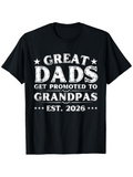Men's T-Shirt Great Dads Get Promoted To Grandpas Established Year Typography T Shirt