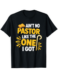 Men's T-Shirt Aint No Pastor Like The One I Got Religious Staff And Open Book Graphic T Shirt