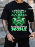 Men's T-Shirt Walk Away Anger Issues Warning Green Tools Plumber Shirt