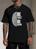 Men's T-Shirt Be Yourself Be Original With Artistic Human Thumbprint Fingerprint Design