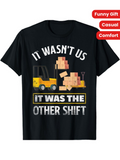 Men's T-Shirt It Wasnt Us It Was The Other Shift Stacked Cardboard Boxes With Yellow Forklift