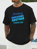 Men's T-Shirt This Is What An Awesome Brother Looks Like With Bold Blue Words On Black T Shirt