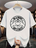 Men's T-Shirt Be A Buddy Not A Bully Heart Hands Surrounded By Stars And Circles