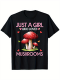 Men's T-Shirt Just A Girl Who Loves Mushrooms Surrounded By Hearts And Red Spotted Mushrooms