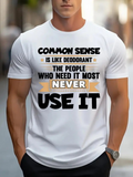 Men's T-Shirt Common Sense Deodorant Illustration With Bold Statement Typography Shirt