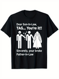 Men's T-Shirt Dear Son In Law Tag Youre It Sincerely Father In Law With Wedding Stick Figures Graphic T Shirt