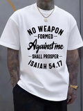 Men's T-Shirt No Weapon Formed Against Me Shall Prosper Isaiah Statement Tee