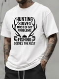 Men's T-Shirt Hunting Solves Problems With Antlers And Fish Graphic