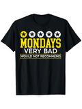 Men's T-Shirt Mondays Very Bad Would Not Recommend With Row Of Large Bold Stars