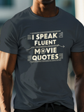Men's T-Shirt I Speak Fluent With Vintage Style Typography Movie Quotes