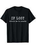 Men's T-Shirt If Lost Return Me To Snacks Bold White Lettering On Classic Black T Shirt