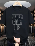 Men's T-Shirt Never Give Up Bold Outline Letters On Minimalist Black T Shirt
