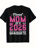 Men's T-Shirt Proud Mom Of A 2026 Graduate Pink Stars And Bold Lettering T Shirt