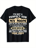 Men's T-Shirt Im Not A Perfect Son Bold Statement With Contrasting Text And Stylized Letters On Black Shirt
