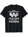 Men's T-Shirt Never Underestimate An Old Man Among Mahjong Game Tiles T Shirt