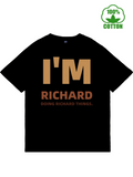 Men's T-Shirt Im Richard Doing Richard Things Bold Lettered Text T Shirt