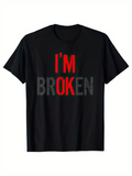 Men's T-Shirt Im Broken Red Bold Letters With Shadowed Gray Text T Shirt