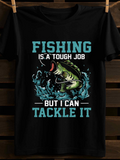 Men's T-Shirt Fishing Is A Tough Job With Splashing Water Around Jumping Lively Fish