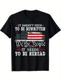 Men's T-Shirt It Doesnt Need To Be Rewritten American Flag With Grunge Stripes Bold Patriotic Script Letters