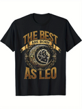 Men's T-Shirt The Best Are Born As Leo Surrounded By Gold Galaxy Lion Zodiac Symbol