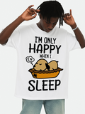 Men's T-Shirt Im Only Happy When I Sleep Among Cozy Nap Time Pillows