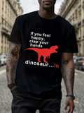 Men's T-Shirt If You Feel Happy Clap Your Hands With Red Dinosaur In Street