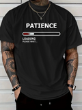 Men's T-Shirt Patience Loading Bar Graphic With Progress Indicator And Waiting Text T Shirt