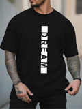 Men's T-Shirt Vertical Monochrome Lettering With Bold Contrasting Dream Text