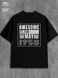 Men's T-Shirt Awesome Since May Bold Text And Lined Block Numbers T Shirt