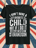 Men's T-Shirt I Dont Have A Favorite Child But Grandson Bold Typography T Shirt