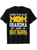 Men's T-Shirt Blessed To Be Called Mom Grandma And Great Grandma Sunflower Typography Shirt