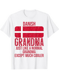 Men's T-Shirt Danish Grandma Just Like A Normal Grandma Except Much Cooler Flag