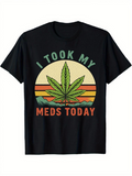 Men's T-Shirt I Took My Meds Today Retro Sunset Graphic With Marijuana Leaf