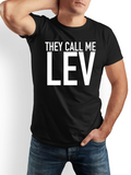 Men's T-Shirt They Call Me Lev Bold Lettering On Simple Black T Shirt