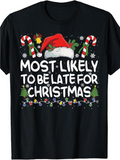 Men's T-Shirt Most Likely To Be Late For Christmas Festive Candy Canes Santa Hat Snowflakes Garland Christmas Trees