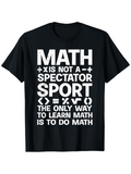 Men's T-Shirt Math Motivational Quote With Symbols On A Classic Comfortable Tee Shirt