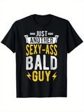 Men's T-Shirt Just Another Sexy Ass Bald Guy Bold White Letters With Yellow Lightning Guy