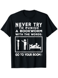 Men's T-Shirt Never Try To Punish A Bookworm Humorous Bedroom Companionship Stick Figure Design