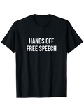Men's T-Shirt Hands Off Free Speech Bold Letters On Classic Cotton T Shirt