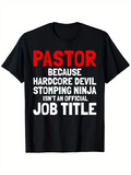 Men's T-Shirt Pastor Because Hardcore Devil Stomping Ninja Slogan With Bold Comic Style Font Statement
