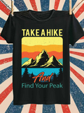 Men's T-Shirt Take A Hike And Find Your Peak Mountains With Colorful Sunset Silhouette And Pine Trees