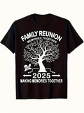 Men's T-Shirt Family Reunion 2025 Loving Tree With Memories Growing Roots
